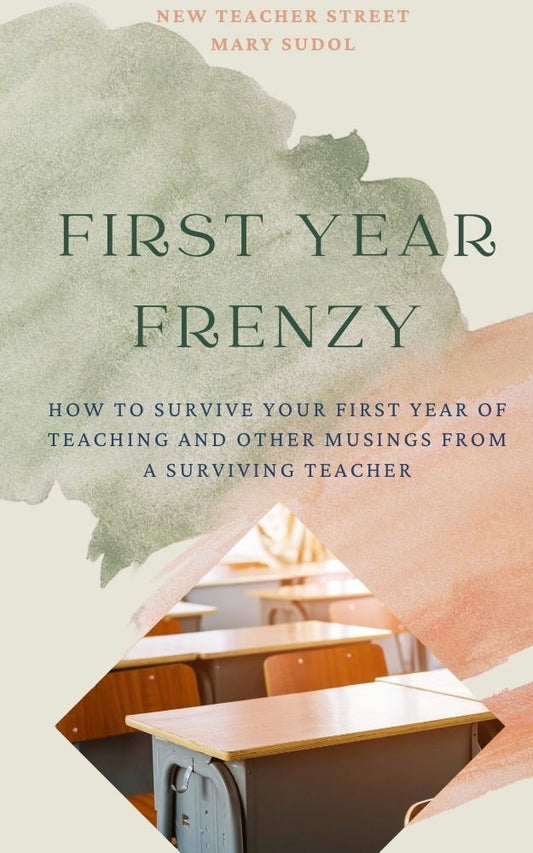 First-Year Frenzy: How to survive your first teaching job as a new graduate